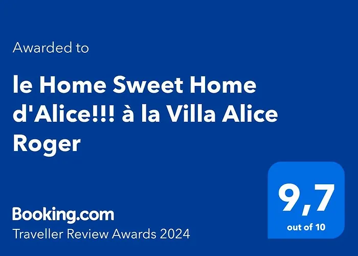 Le Home Sweet Home D'Alice!!! A La Villa Alice Roger